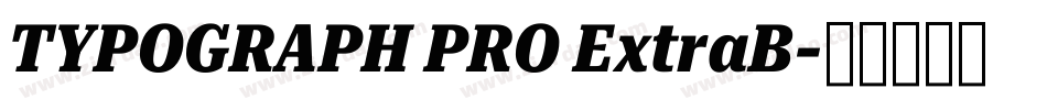 TYPOGRAPH PRO ExtraB字体转换